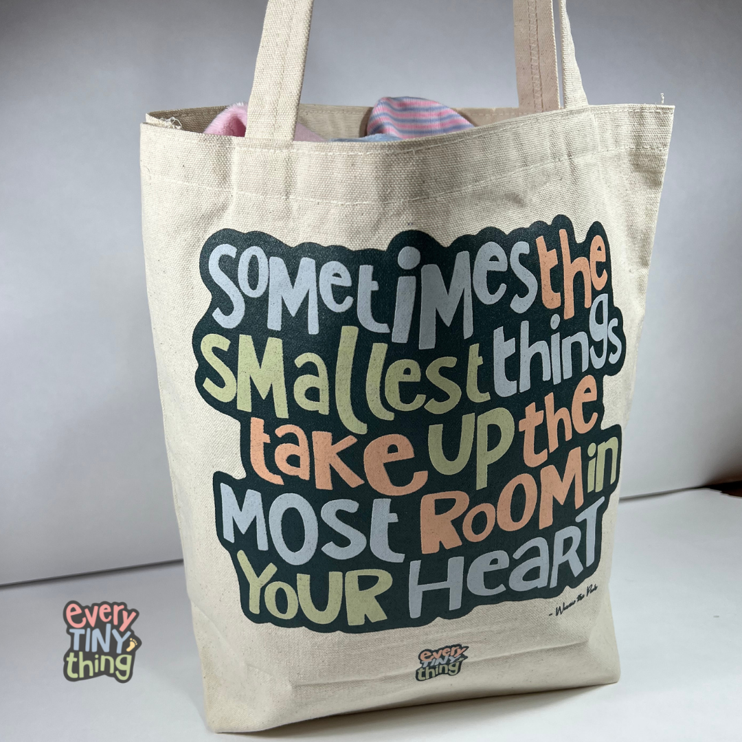 NICU Tote Bag - "Sometimes The Smallest Things"