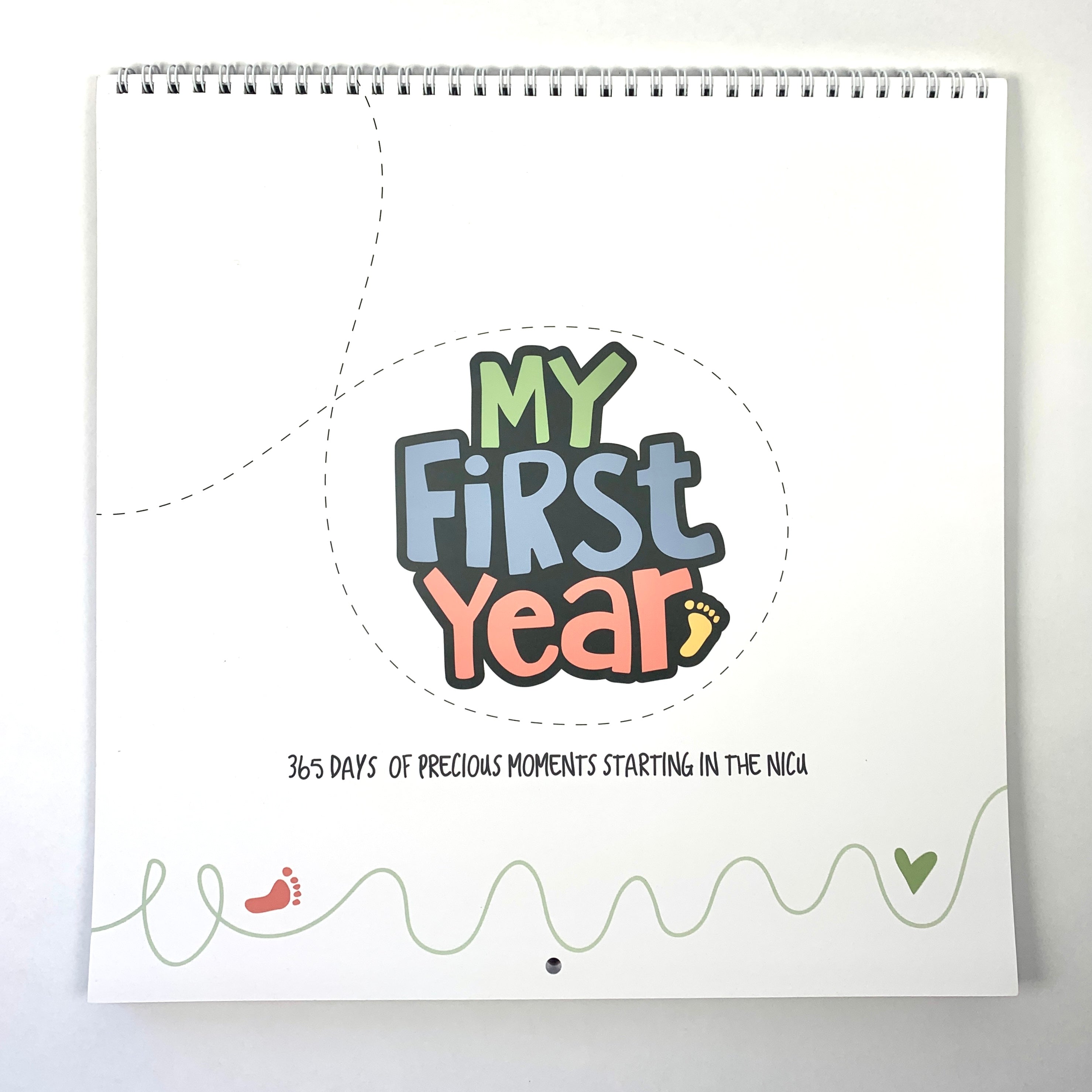 My First Year NICU Baby Calendar - 365 Days of Precious Memories